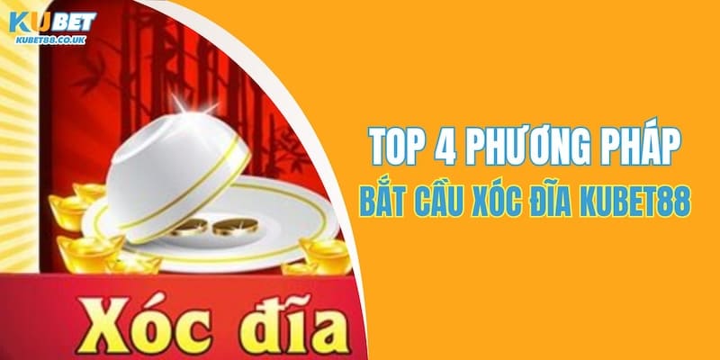 Bắt Cầu Xóc Đĩa Kubet88