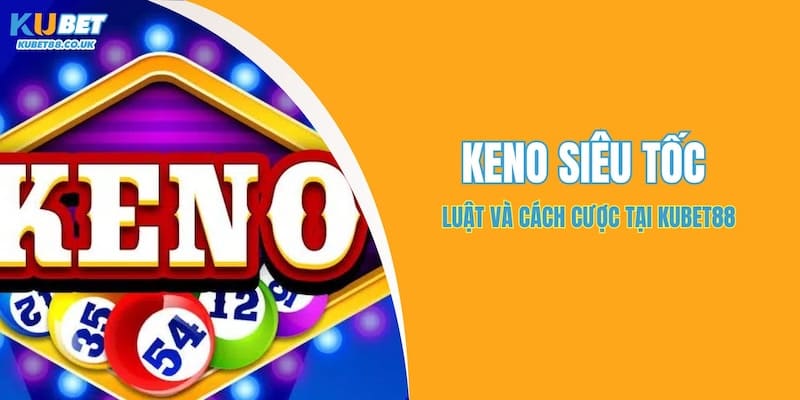 Keno Siêu Tốc