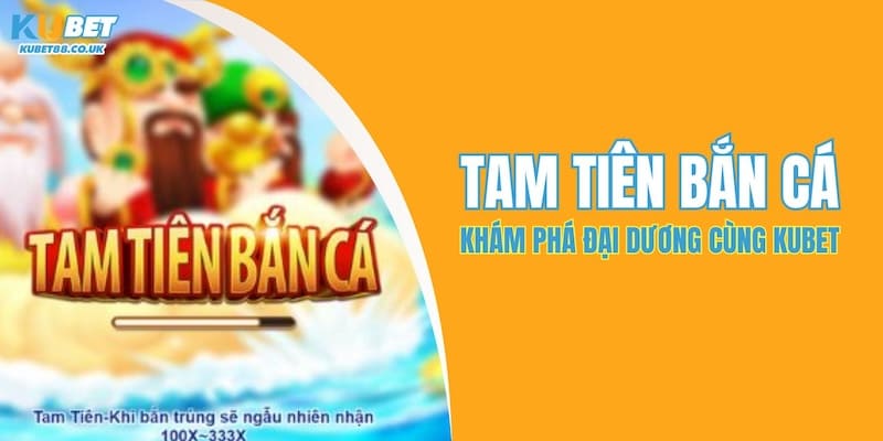 Tam Tiên Bắn Cá