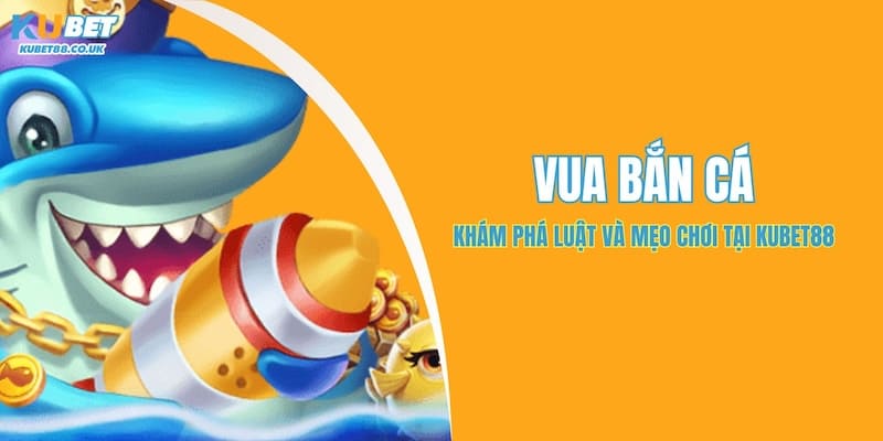 Vua Bắn Cá