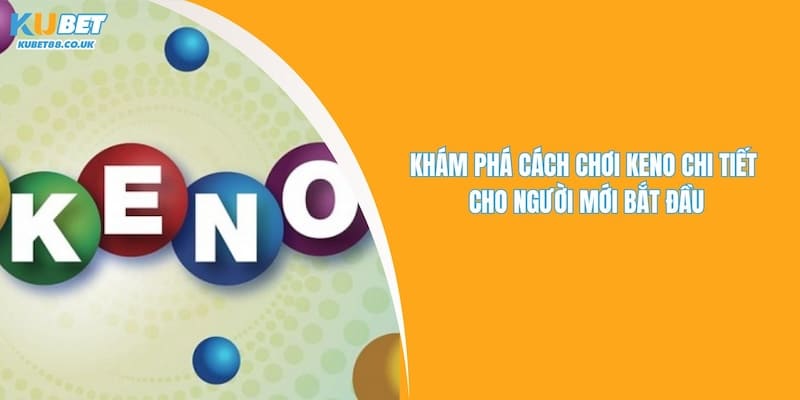 Cách Chơi Keno