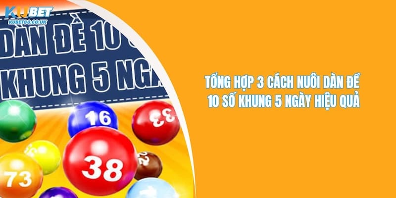 Dàn Đề 10 Số Khung 5 Ngày