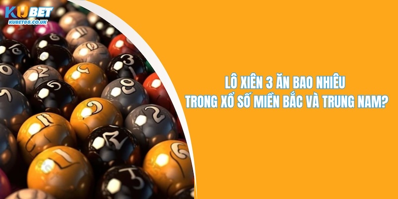 Lô Xiên 3 Ăn Bao Nhiêu