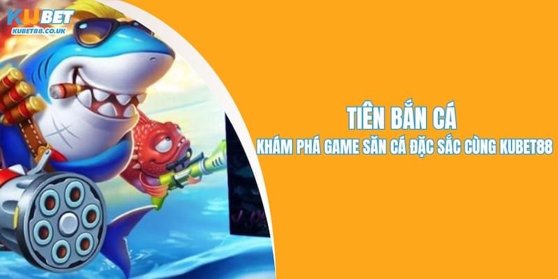 Tiên Bắn Cá